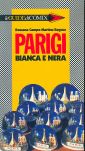 Parigi bianca e nera Parigi bianca e nera