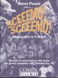 Sceemo! Sceemo! Sceemo! Sceemo!