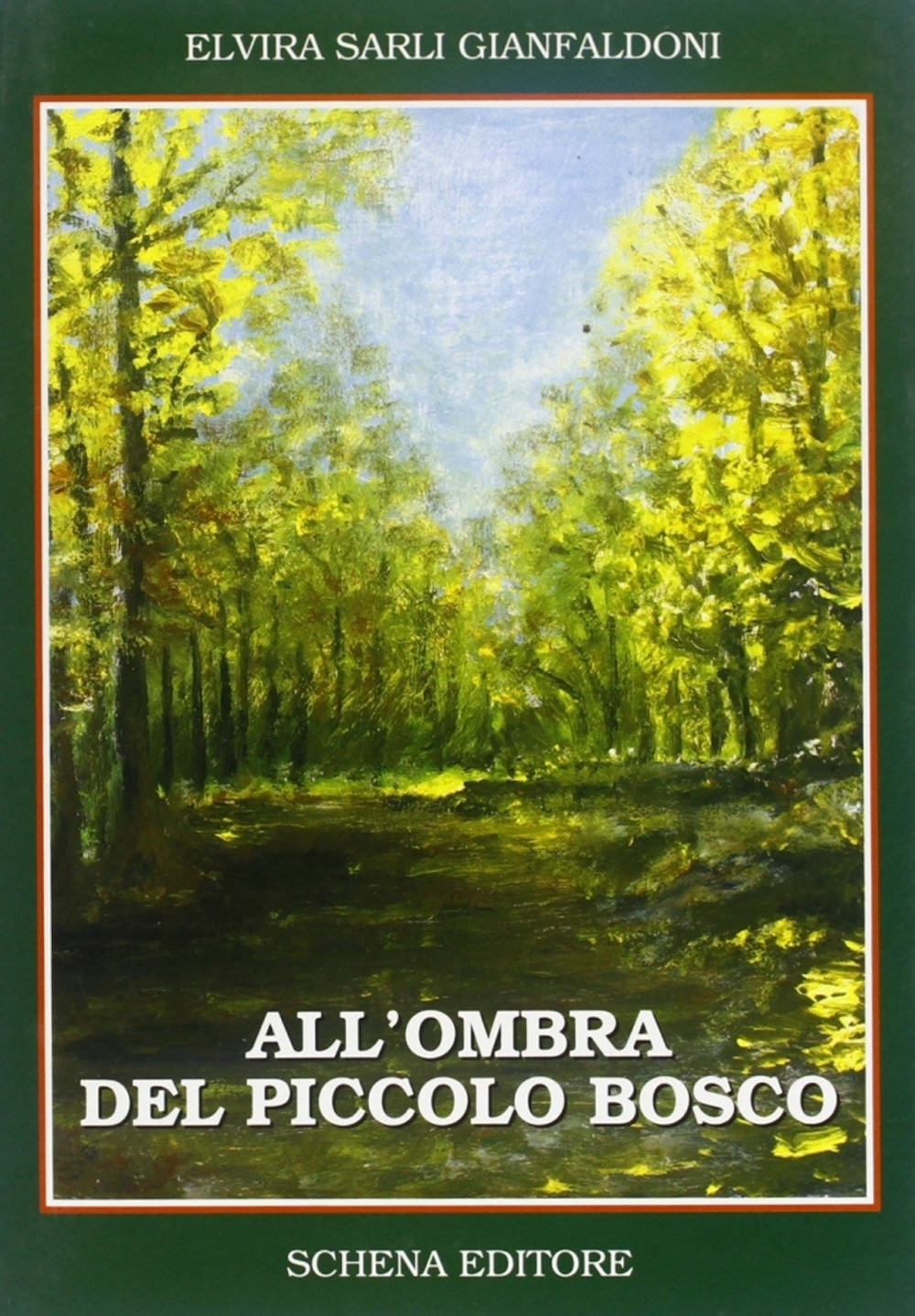 All'ombra del piccolo bosco All'ombra del piccolo bosco