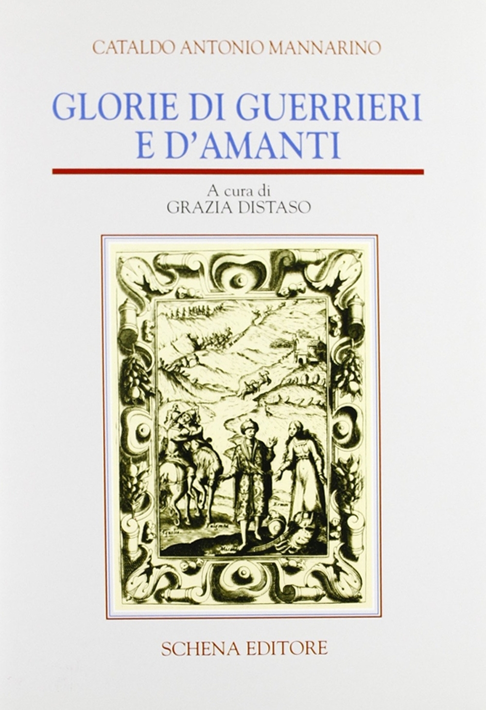Glorie di guerrieri e d'amanti Glorie di guerrieri e d'amanti