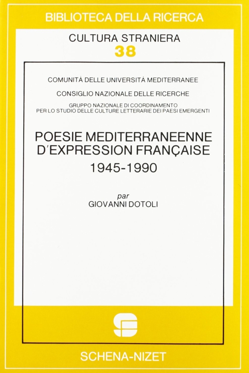 Poésie Méditerranéenne d'Expression Française (1945-1990) Poésie Méditerranéenne d'Expression Française (1945-1990)