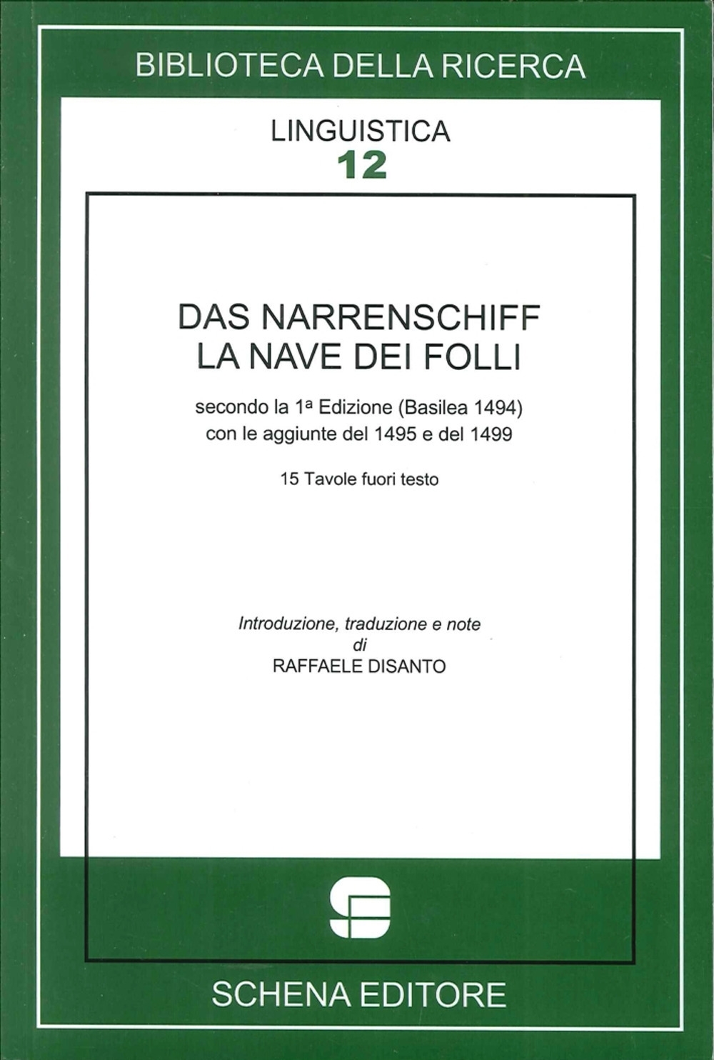 Narrenschiff. La Nave dei Folli (Das) Narrenschiff. La Nave dei Folli (Das)