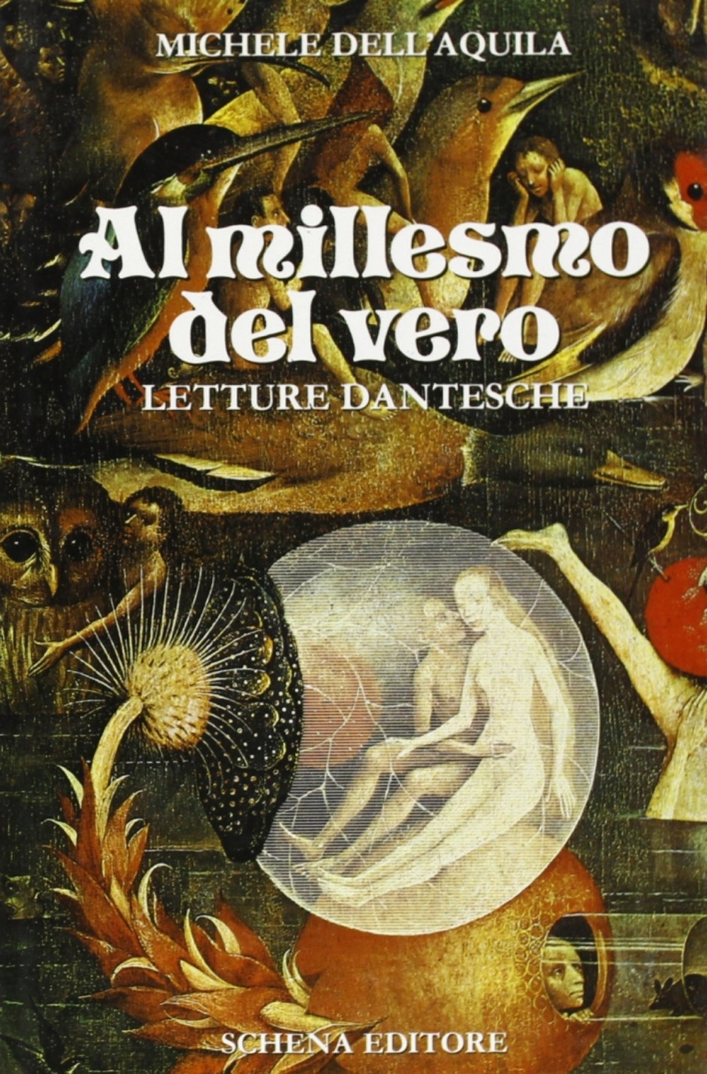 Al millesmo del vero. Letture dantesche Al millesmo del vero. Letture dantesche