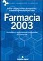 Farmacia 2003. Formazione e aggiornamento professionale del farmacista Farmacia 2003. Formazione e aggiornamento professionale del farmacista