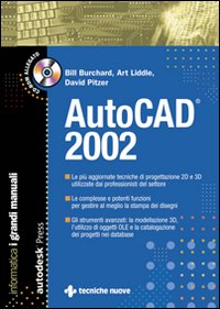 AutoCad 2002. Il grande manuale. Con CD-ROM AutoCad 2002. Il grande manuale. Con CD-ROM
