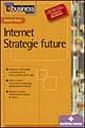 Internet. Strategie future Internet. Strategie future
