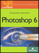 Photoshop 6. Guida visuale. Con CD-ROM Photoshop 6. Guida visuale. Con CD-ROM