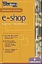 E-shop. La guida per il cyberconsumatore E-shop. La guida per il cyberconsumatore