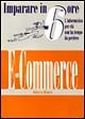 Imparare e-commerce in 6 ore Imparare e-commerce in 6 ore