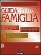 Guida al diritto di famiglia. Con CD-ROM Guida al diritto di famiglia. Con CD-ROM