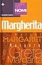 I libri dei nomi: Margherita I libri dei nomi: Margherita