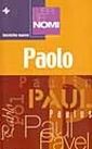 I libri dei nomi: Paolo I libri dei nomi: Paolo