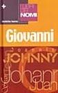 I libri dei nomi: Giovanni I libri dei nomi: Giovanni