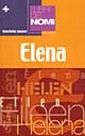 I libri dei nomi: Elena I libri dei nomi: Elena