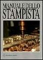 Manuale dello stampista Manuale dello stampista