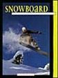 Snowboard. Derapare, pivotare, rippare, grabbare Snowboard. Derapare, pivotare, rippare, grabbare