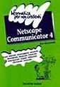 Netscape Communicator 4 Netscape Communicator 4