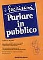 Parlare in pubblico Parlare in pubblico