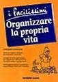 Organizzare la propria vita