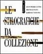 Le stilografiche da collezione