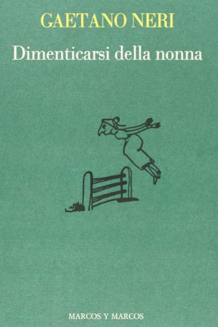 Dimenticarsi della nonna Dimenticarsi della nonna