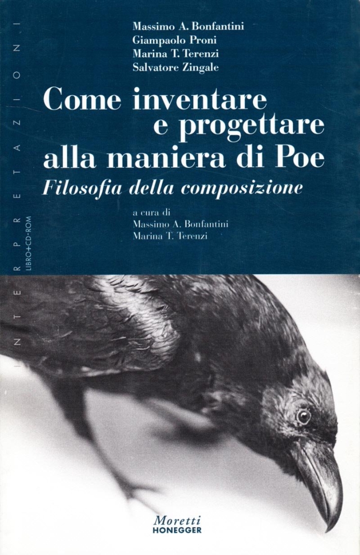 Come inventare e progettare alla maniera di Poe. Filosofia della composizione Come inventare e progettare alla maniera di Poe. Filosofia della composizione