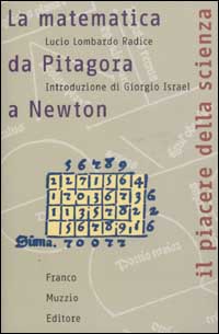 La matematica da Pitagora a Newton La matematica da Pitagora a Newton