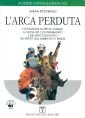 L'arca perduta. L'estinzione di specie animali a causa del contrabbando e del bracconaggio. Gli effetti sull'ambiente e i rimedi