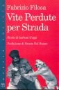 Vite perdute per strada. Storie di barboni d'oggi