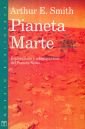 Pianeta Marte. Esplorazione e colonizzazione del pianeta rosso
