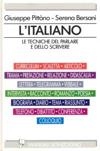 L'italiano. Le tecniche del parlare e dello scrivere