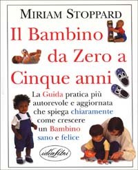 Il bambino da 0 a 5 anni