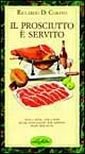Il prosciutto è servito
