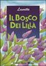 Il bosco dei lillà Il bosco dei lillà