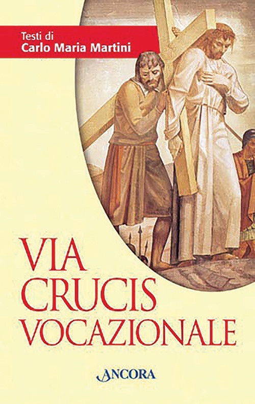 Via Crucis vocazionale Via Crucis vocazionale