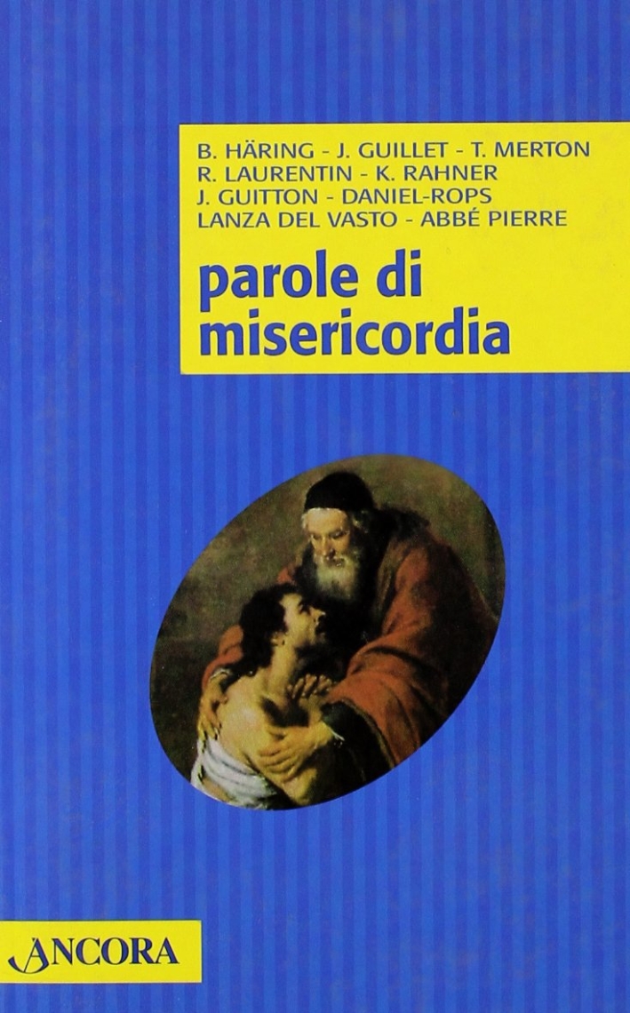 Parole di misericordia Parole di misericordia