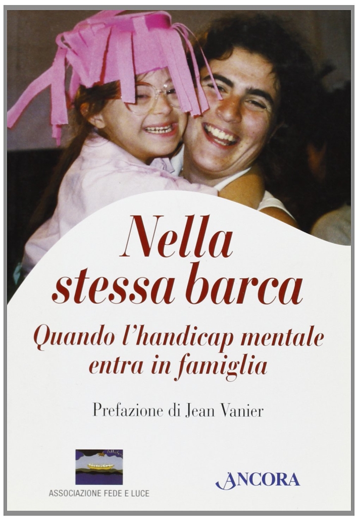 Nella stessa barca. Quando l'handicap mentale entra in famiglia Nella stessa barca. Quando l'handicap mentale entra in famiglia