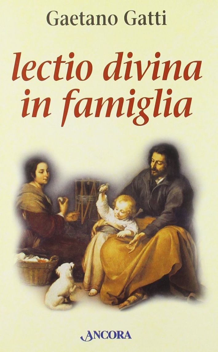 Lectio divina in famiglia Lectio divina in famiglia