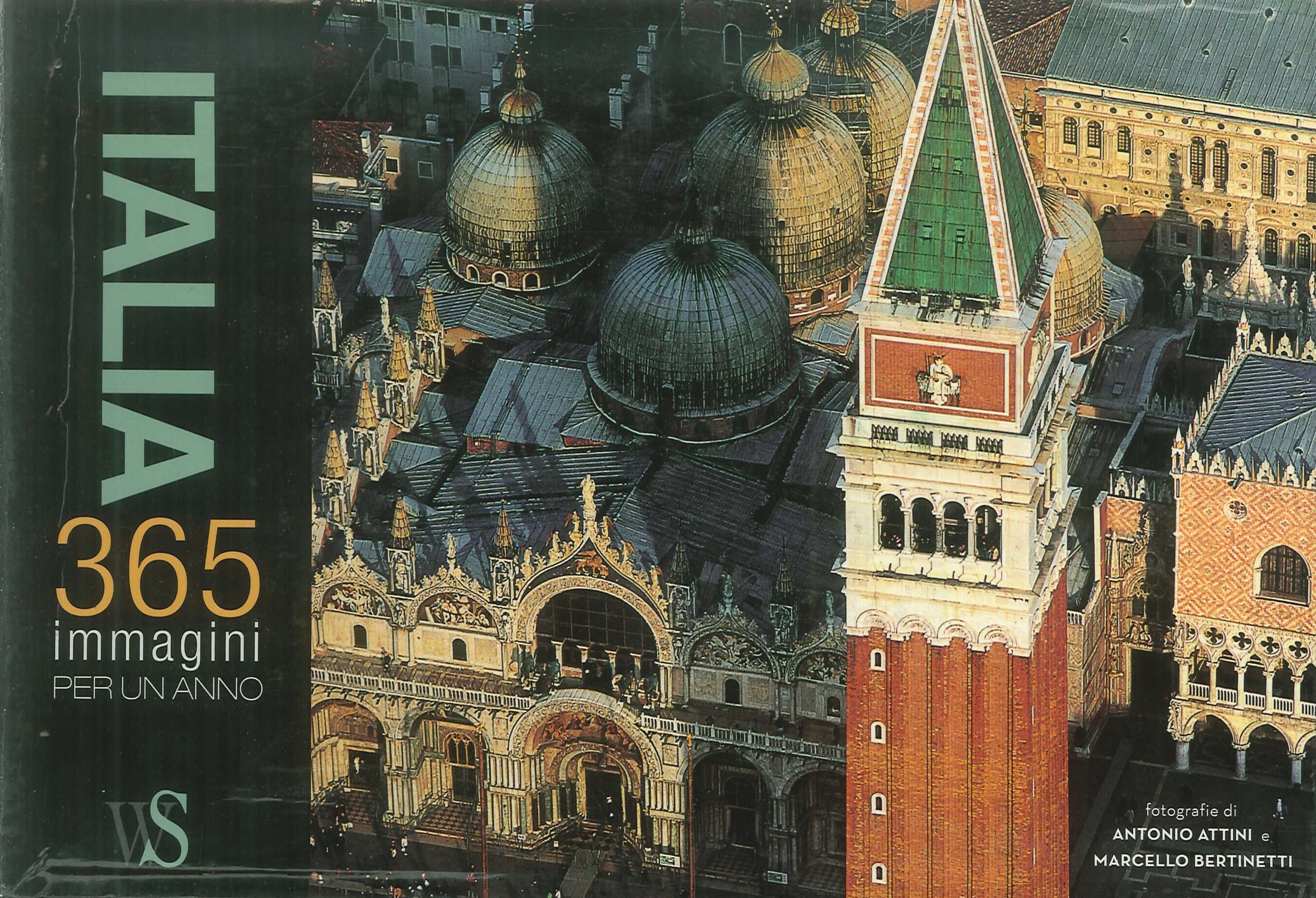 Italia. 365 immagini per un anno. Ediz. illustrata Italia. 365 immagini per un anno. Ediz. illustrata