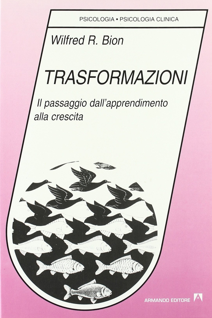 Trasformazioni. Il passaggio dall'apprendimento alla crescita Trasformazioni. Il passaggio dall'apprendimento alla crescita