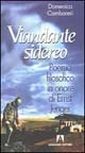 Viandante sidereo. Poema filosofico in onore di Ernst Jünger Viandante sidereo. Poema filosofico in onore di Ernst Jünger