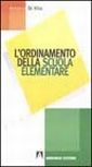 Ordinamento della scuola elementare Ordinamento della scuola elementare