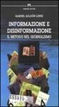 Informazione e disinformazione. Il metodo nel giornalismo Informazione e disinformazione. Il metodo nel giornalismo