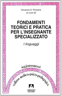 Fondamenti teorici e pratica per l'insegnante specializzato. I linguaggi