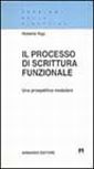 Il processo di scrittura funzionale. Una prospettiva modulare Il processo di scrittura funzionale. Una prospettiva modulare