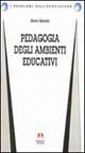 Pedagogia degli ambienti educativi Pedagogia degli ambienti educativi