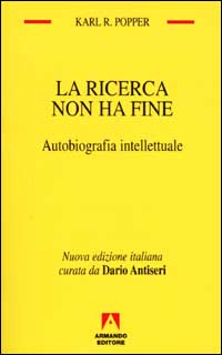 La ricerca non ha fine. Autobiografia intellettuale La ricerca non ha fine. Autobiografia intellettuale