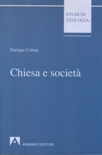 Chiesa e società Chiesa e società