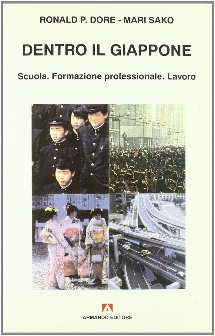 Dentro il Giappone. Scuola, formazione professionale, lavoro Dentro il Giappone. Scuola, formazione professionale, lavoro