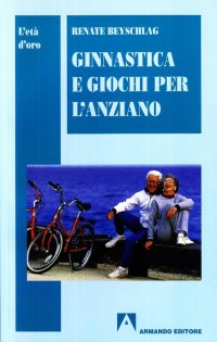 Ginnastica e giochi per l'anziano